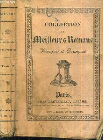 WERTHER - TOME SECOND / COLLECTION DES MEILLEURS ROMANS FRANCAIS ET ETRANGERS.