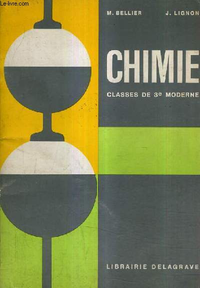 CHIMIE CLASSES DE 3E MODERNE / COLLEGES D'ENSEIGNEMENT GENERAL COLLEGES D'ENSEIGNEMENT SECONDAIRE LYCEE 1ER CYCLE.