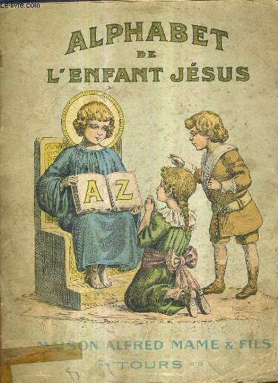 ALPHABET DE L'ENFANT JESUS.
