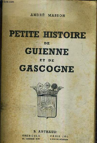 PETITE HISTOIRE DE GUIENNE ET DE GASCOGNE.