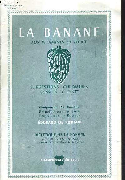 LA BANANE AUX VITAMINES DE FORCE SUGGESTIONS CULINAIRES CONSEILS DE SANTE.