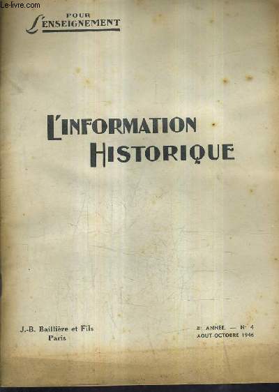 L'INFORMATION HISTORIQUE N4 8E ANNEE - Les corporations avec 1789 - sur la traite - le document d'histoire dans l'enseignement du premier degr - ce qu'est le chevet d'une glise romane - la conception de l'histoire sociale etc...
