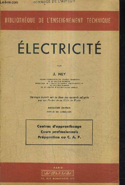 ELECTRICITE - 2E EDITION REVUE ET CORRIGEE / BIBLIOTHEQUE DE L'ENSEIGNEMENT TECHNIQUE.
