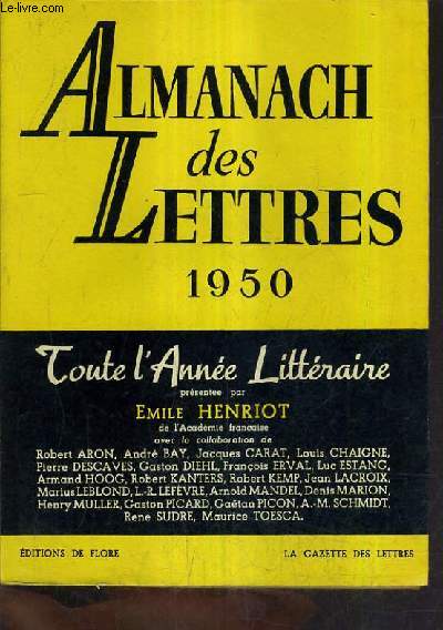 ALMANACH DES LETTRES 1950 - TOUTE L'ANNEE LITTERAIRE.