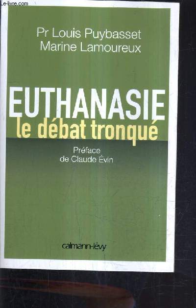 EUTHANASIE LE DEBAT TRONQUE.