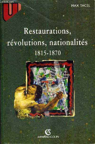 RESTAURATIONS REVOLUTIONS NATIONALITES / 6E EDITION.