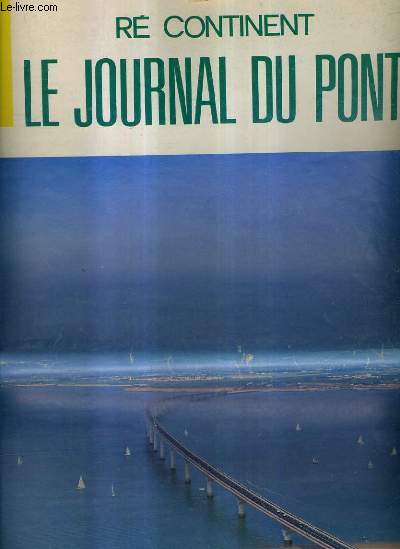RE CONTINENT LE JOURNAL DU PONT N1 JUIN 1988 -