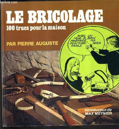 LE BRICOLAGE 100 TRUCS POUR LA MAISON.
