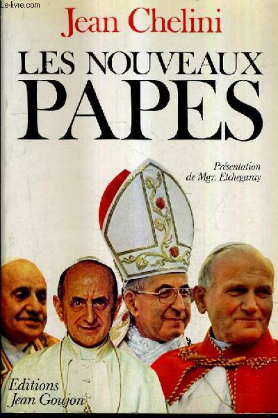 LES NOUVEAUX PAPES DE JEAN XXIII A JEAN PAUL II 1958-1978.