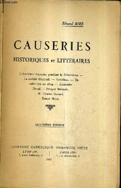 CAUSERIES HISTORIQUES ET LITTERAIRES / 4E EDITION.