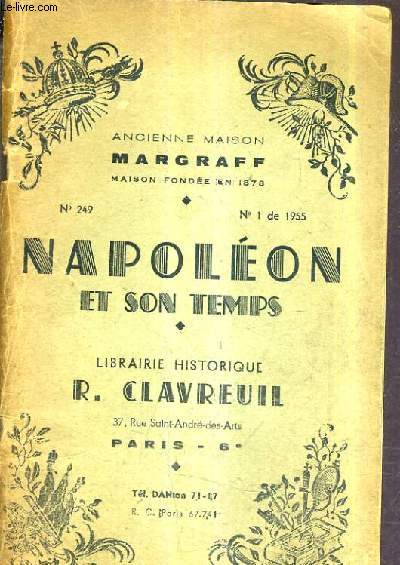 NAPOLEON ET SON TEMPS N249 N1 DE 1955.ANCIENNE MAISON MARGRAFF & LIBRAIRIE HISTORIQUE R.CLAUREUIL