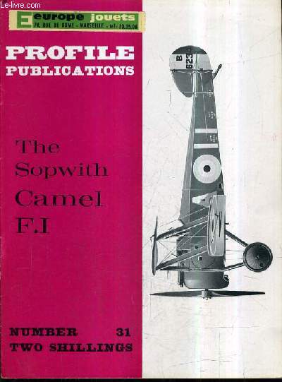PROFILE PUBLICATIONS NUMBER 31 TWO SHILLINGS - THE SOPWITH CAMEL F.1.
