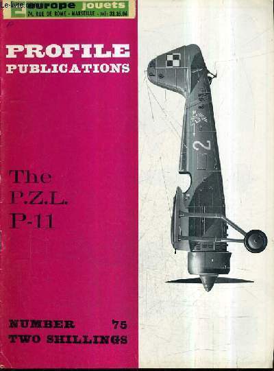 PROFILE PUBLICATIONS NUMBER 75 TWO SHILLINGS - THE P.Z.L. P-11.