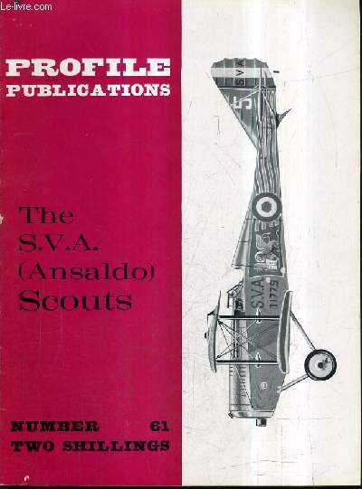 PROFILE PUBLICATIONS NUMBER 61 TWO SHILLINGS - THE S.V.A ANSALDO SCOUTS.
