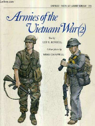 ARMIES OF THE VIETNAM WAR (2) - MEN AT ARMS SERIES 143.