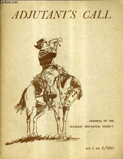 ADJUTANT'S CALL JOURNAL OF THE MILITARY HISTORICAL SOCIETY VOL.1 N4 1960.