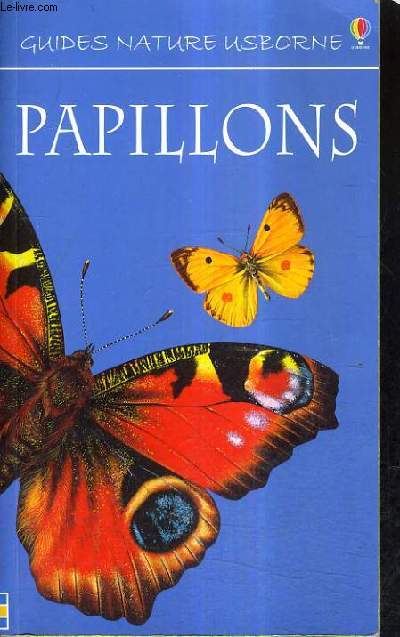 PAPILLONS - GUIDE NATURE USBORNE.