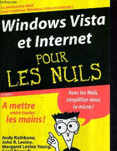 WINDOWS VISTA ET INTERNET POUR LES NULS / 2E EDITION.