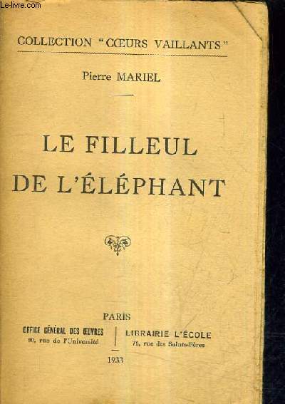 LE FILLEUR DE L'ELEPHANT.