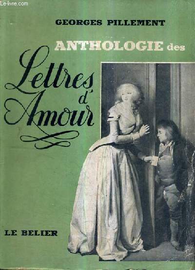 ANTHOLOGIE DES LETTRES D'AMOUR.