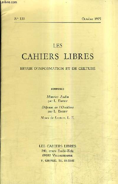 LES CAHIERS LIBRES REVUE D'INFORMATION ET DE CULTURE N139 OCTOBRE 1975 - Maurice Audin - dfense de l'occident - notes de lecture.