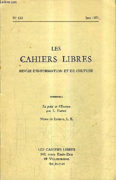LES CAHIERS LIBRES REVUE D'INFORMATION ET DE CULTURE N122 JUIN 1971 -