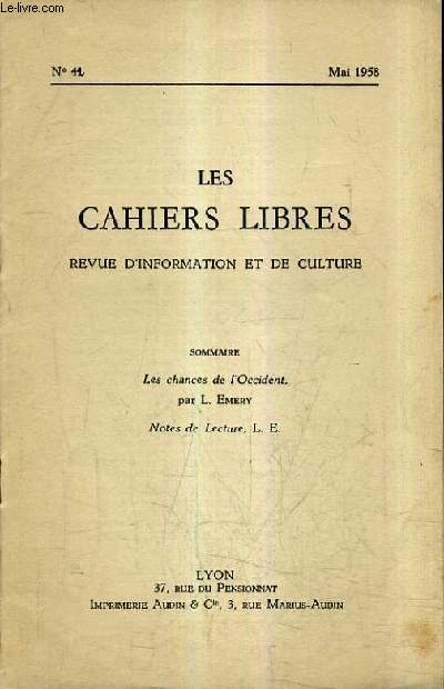 LES CAHIERS LIBRES REVUE D'INFORMATION ET DE CULTURE N42 MAI 1958 - Les chances de l'occident - Notes de lecture.