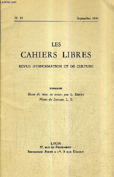 LES CAHIERS LIBRES REVUE D'INFORMATION ET DE CULTURE N19 SEPTEMBRE 1954 - Essai de mise en ordre - Notes de lecture.