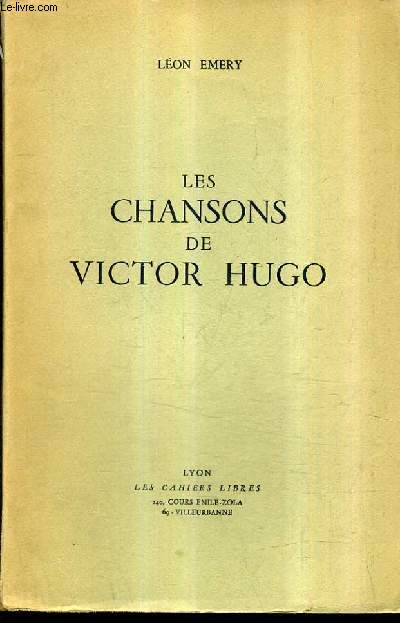 LES CHANSONS DE VICTOR HUGO.
