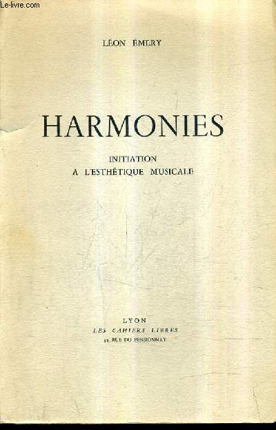 HARMONIES INITIATION A L'ESTHETIQUE MUSICALE.