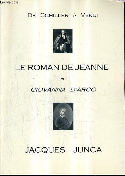 DE SCHILLER A VERDI LE ROMAN DE JEANNE OU GIOVANNA D'ARCA.