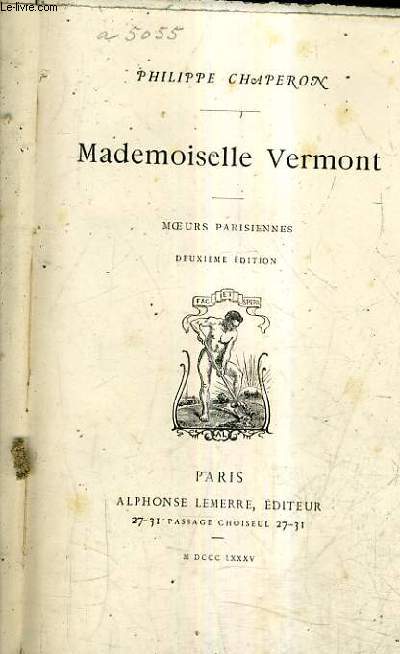 MADEMOISELLE VERMONT - MOEURS PARISIENNES / 2E EDITION.