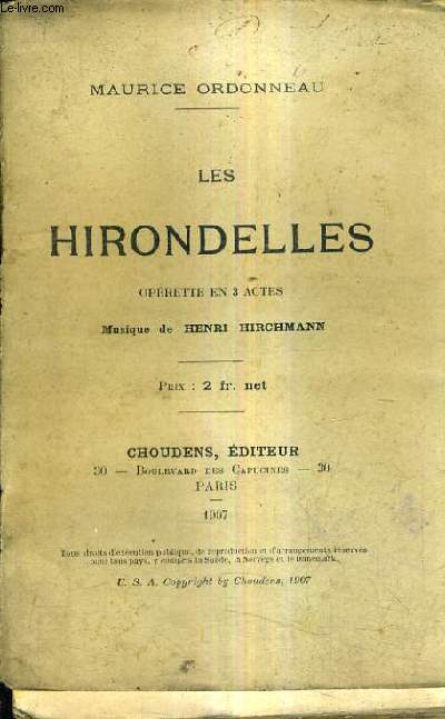 LES HIRONDELLES OPERETTE EN 3 ACTES - MUSIQUE DE HENRI HIRCHMANN.
