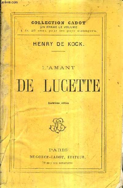 L'AMANT DE LUCETTE / 4E EDITION.