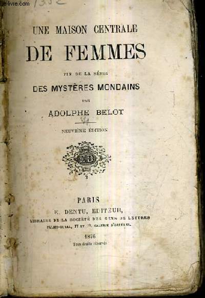 UNE MAISON CENTRALE DE FEMMES FIN DE LA SERIE DES MYSTERES MONDAINS / NOUVELLE EDITION.