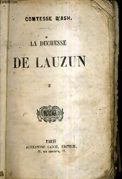 LA DUCHESSE DE LAUZUN - TOME 2.
