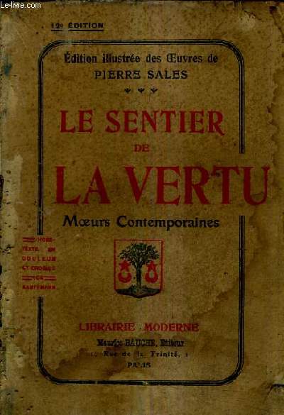 LE SENTIER DE LA VERTU - MOEURS CONTEMPORAINES /12E EDITION.