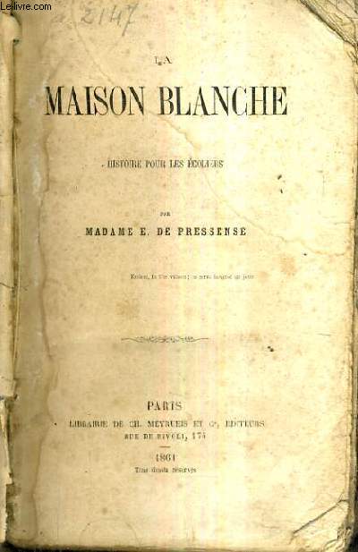 LA MAISON BLANCHE HISTOIRE POUR LES ECOLIERS.