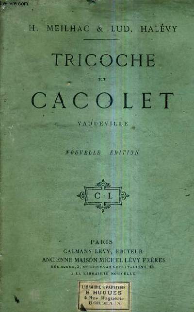 TRICOCHE ET CACOLET VAUDEVILLE EN CINQ ACTES / 5E EDITION.