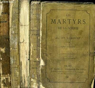 LES MARTYRS DE LA SIBERIE / EN 4 TOMES / TOMES 1 + 2 + 3 + 4 / NOUVELLE EDITION.