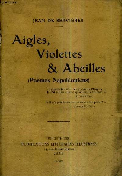 AIGLES VIOLETTES & ABEILLES (POEMES NAPOLEONIENS.