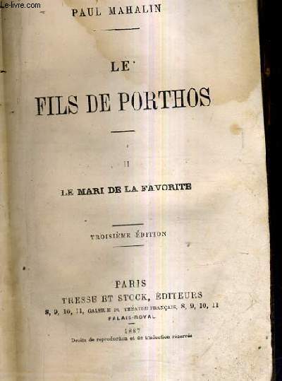 LES FILS DE PORTHOS / TOME 2 : LE MARI DE LA FAVORITE / 3E EDITION.