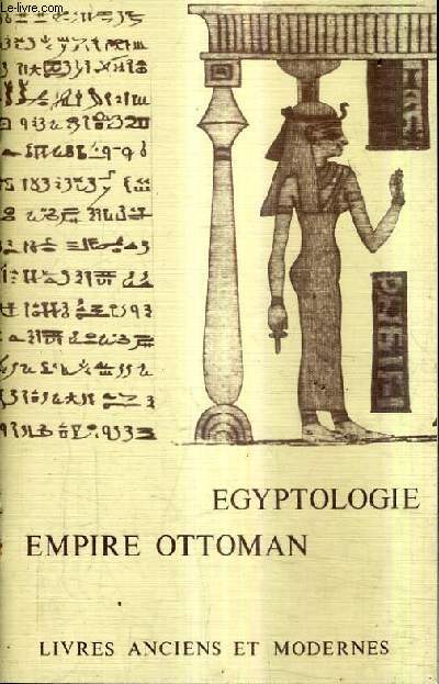 CATALOGUE N2 DE 1986 DE LA LIBRAIRIE L'ARBRE DE VIE - EPYPTOLOGIR EGYPTE ANCIENNE ET MODERNE - EMPIRE OTTOMAN.