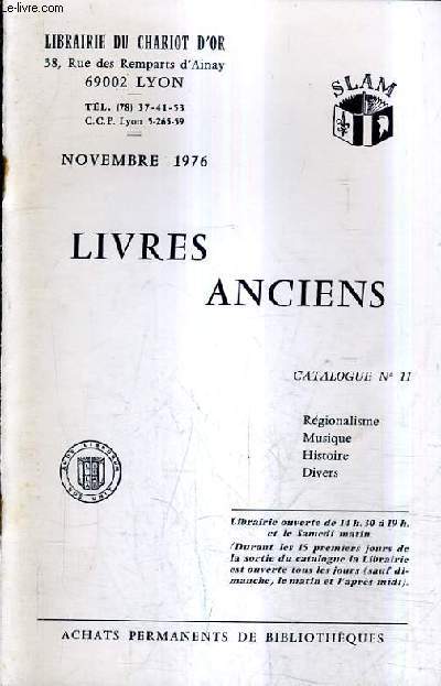 CATALOGUE N11 DE LA LIBRAIRIE DU CHARIOT D'OR - LIVRES ANCIENS - NOVEMBRE 1976.