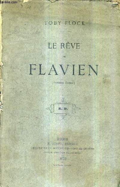 LE REVE DE FLAVIEN / DEUXIEME EDITION.