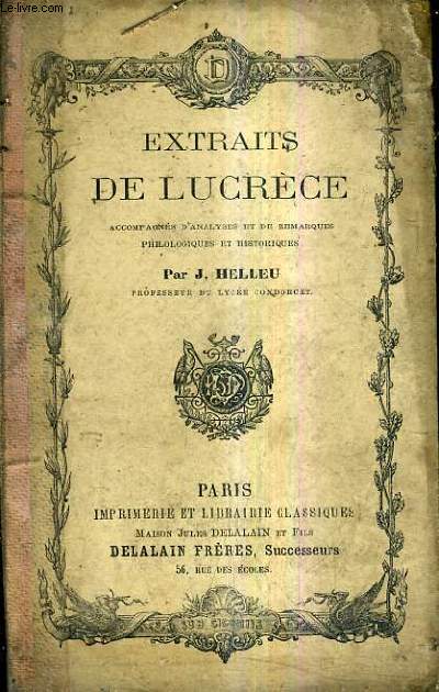 EXTRAITS DE LUCRECE ACCOMPAGNES D'ANALYSES ET DE REMARQUES PHILOLOGIQUES ET HISTORIQUES / 9E EDITION.