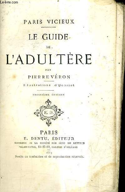 PARIS VICIEUX - LE GUIDE DE L'ADULTERE / 3E EDITION.