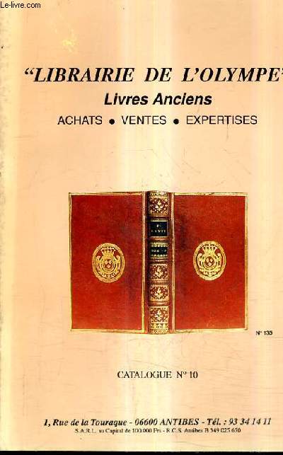 CATALOGUE N10 DE LA LIBRAIRIE DE L'OLYMPE - LIVRES ANCIENS.