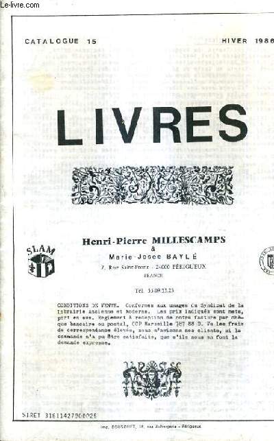 CATALOGUE N15 HIVER 1986-1987 DE LA LIBRAIRIE HENRI PIERRE MILLESCAMPS & MARIE JOSEE BAYLE - LIVRES.