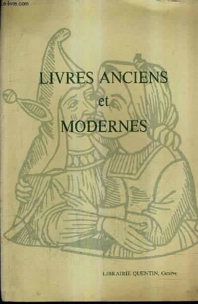 CATALOGUE DE LA LIBRAIRIE QUENTIN MOLENES S.A. STAND 31 - LIVRES ANCIENS ET MODERNES DE CHOIX .